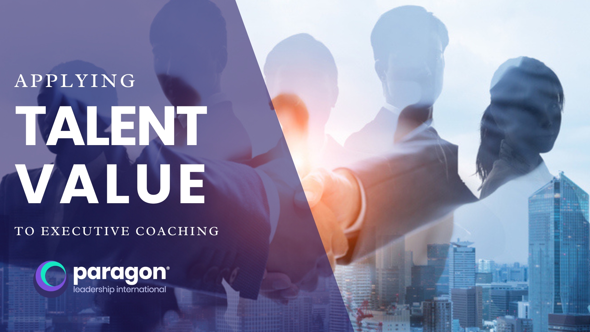 Applying “Talent to Value” to Executive Coaching